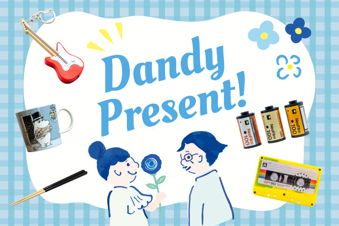 Dandy Present 特集